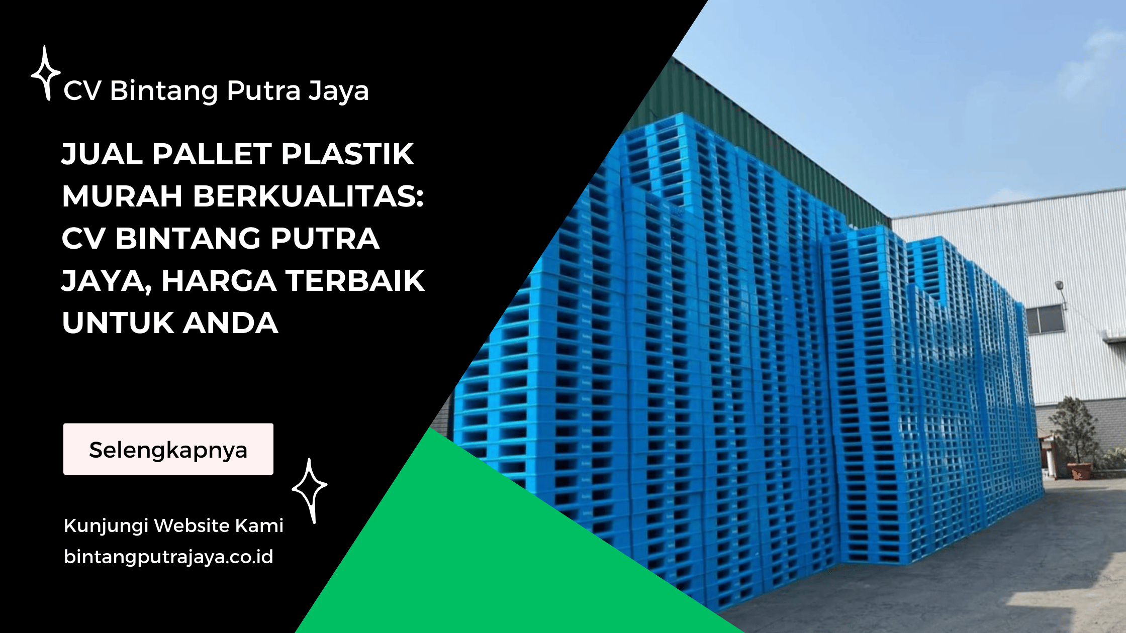 Jual Pallet Plastik Murah Berkualitas CV Bintang Putra Jaya, Harga Terbaik untuk Anda