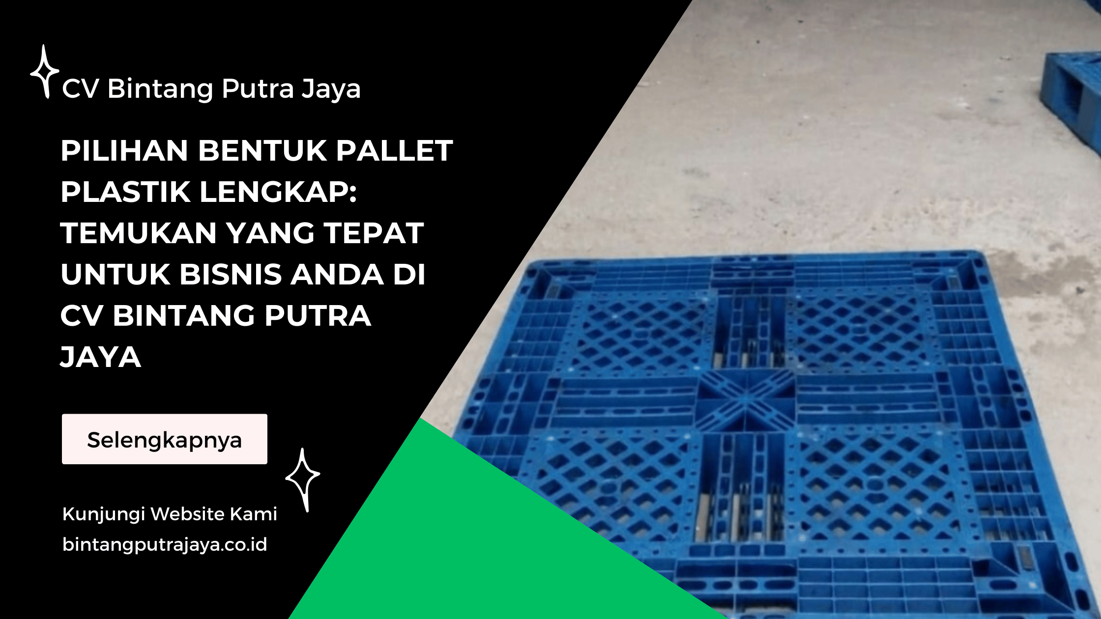 Pilihan Bentuk Pallet Plastik Lengkap Temukan yang Tepat untuk Bisnis Anda di CV Bintang Putra Jaya