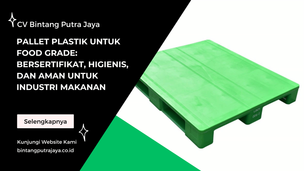 Pallet Plastik untuk Food Grade_ Bersertifikat, Higienis, dan Aman untuk Industri Makanan