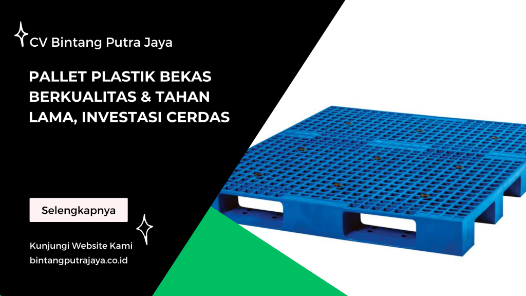 Pallet Plastik Bekas Berkualitas & Tahan Lama, Investasi Cerdas