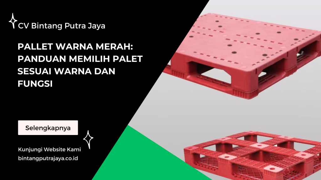 Pallet Warna Merah: Panduan Memilih Palet Sesuai Warna dan Fungsi