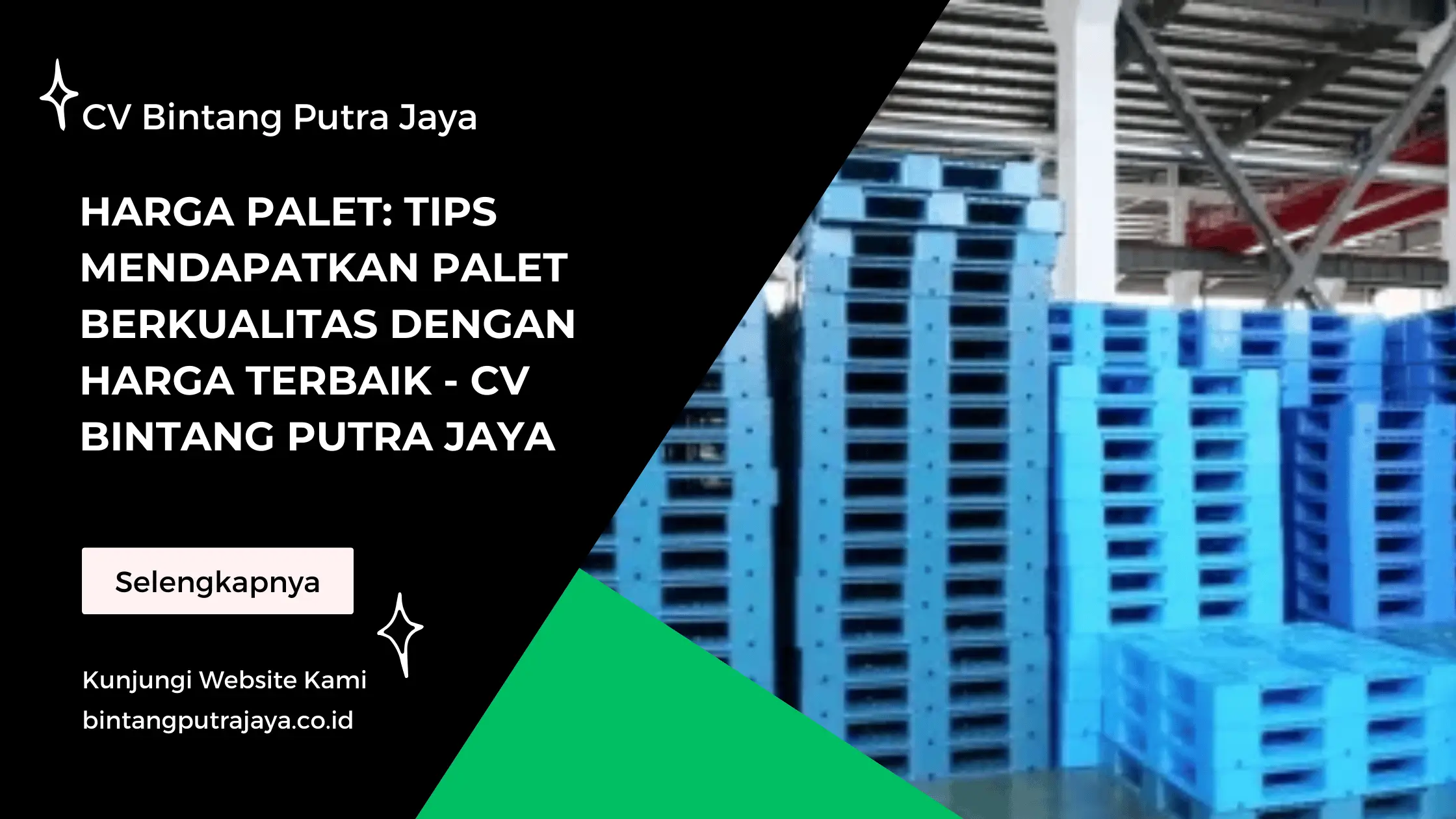 Harga Palet Tips Mendapatkan Palet Berkualitas dengan Harga Terbaik - CV Bintang Putra Jaya