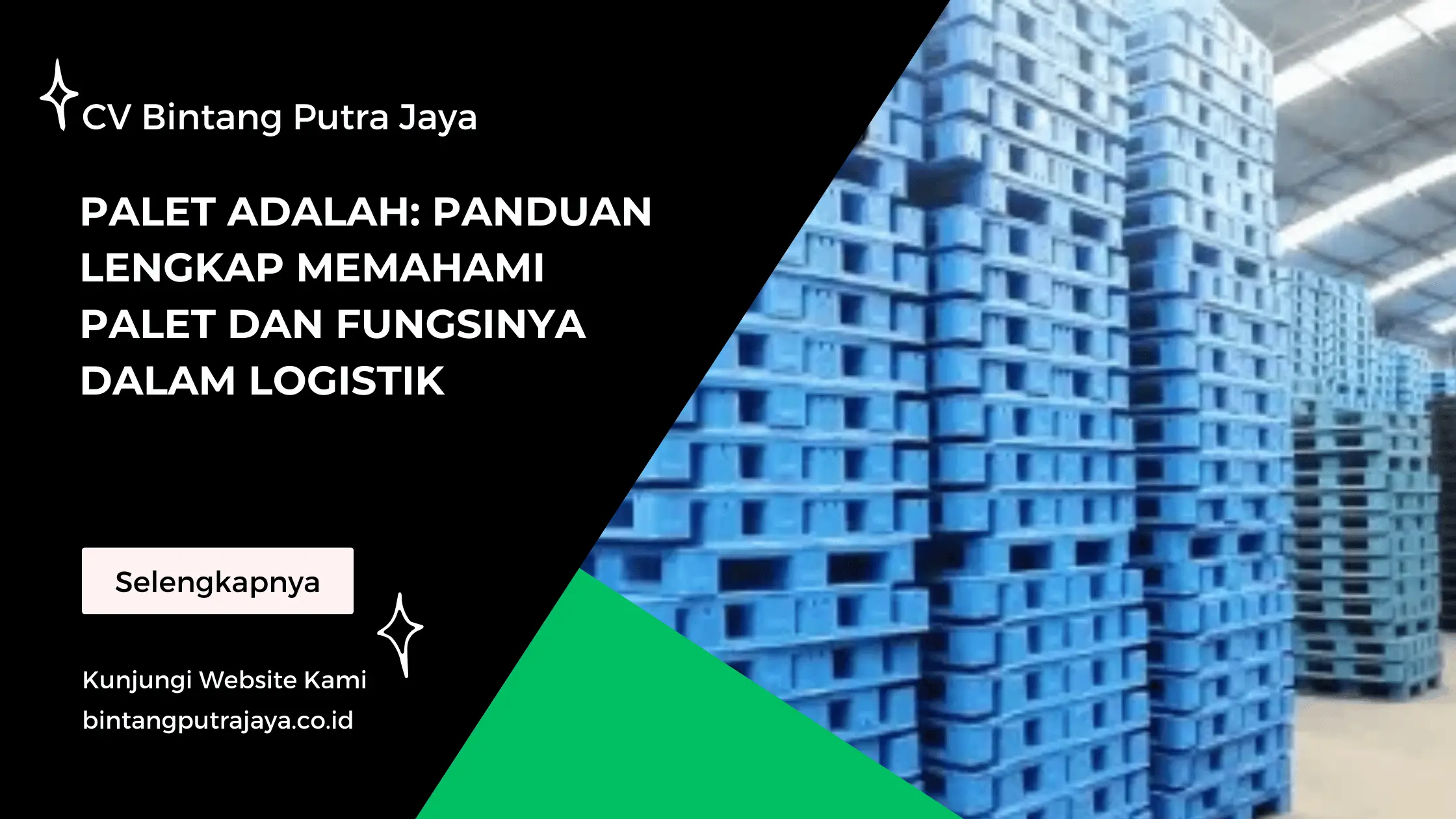Palet adalah Panduan Lengkap Memahami Palet dan Fungsinya dalam Logistik