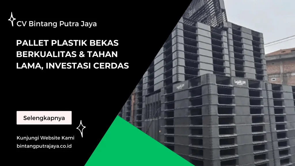Pallet Plastik Bekas Berkualitas & Tahan Lama, Investasi Cerdas