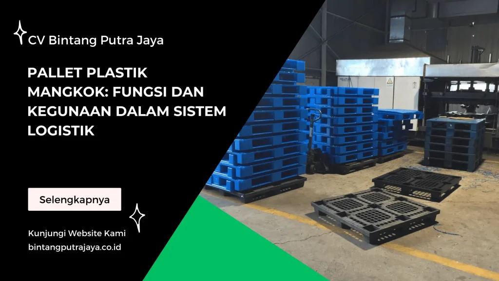 Pallet Plastik Mangkok Fungsi dan Kegunaan dalam Sistem Logistik