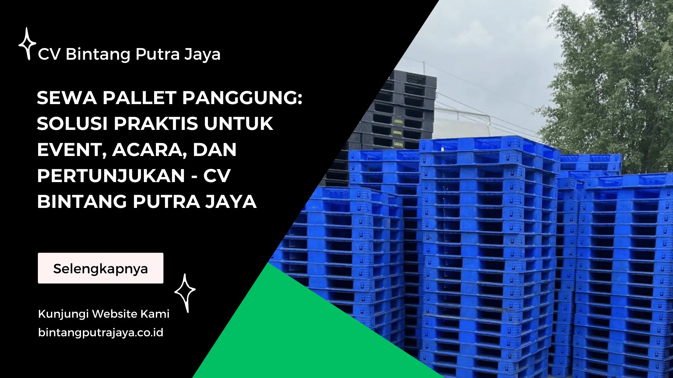 Sewa Pallet Panggung Solusi Praktis untuk Event, Acara, dan Pertunjukan - CV Bintang Putra Jaya